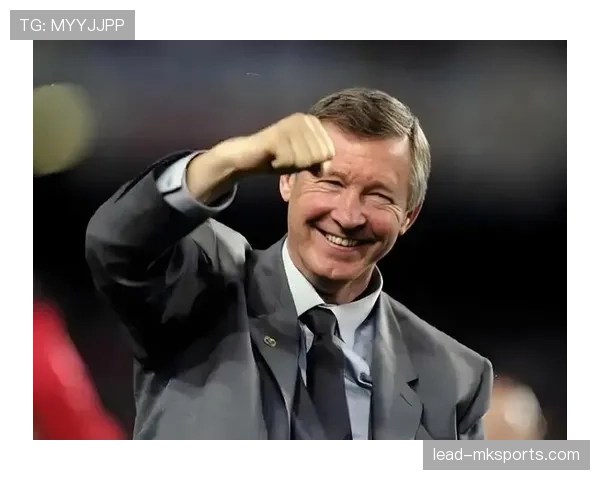 弗格森深情回顾执教生涯，英超传奇再展非凡影响力