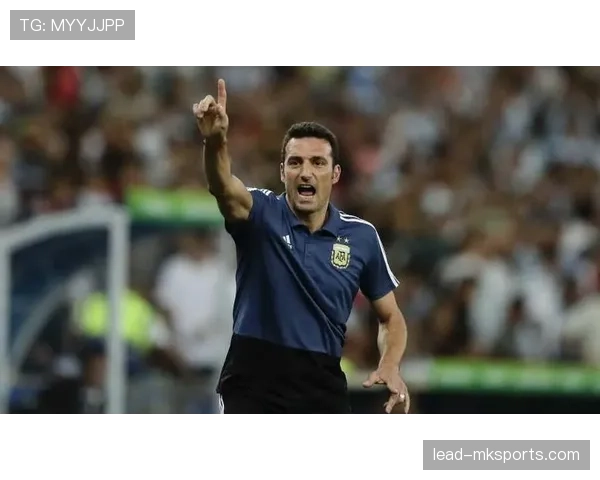 斯卡洛尼战术革新助阿根廷国家队强势复兴,表现惊艳重返巅峰 斯卡洛尼战术革新助阿根廷国家队强势复兴,表现惊艳重返巅峰